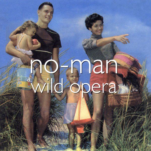 No-Man - Wild Opera